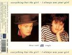 Everything But The Girl : I Always Was Your Girl